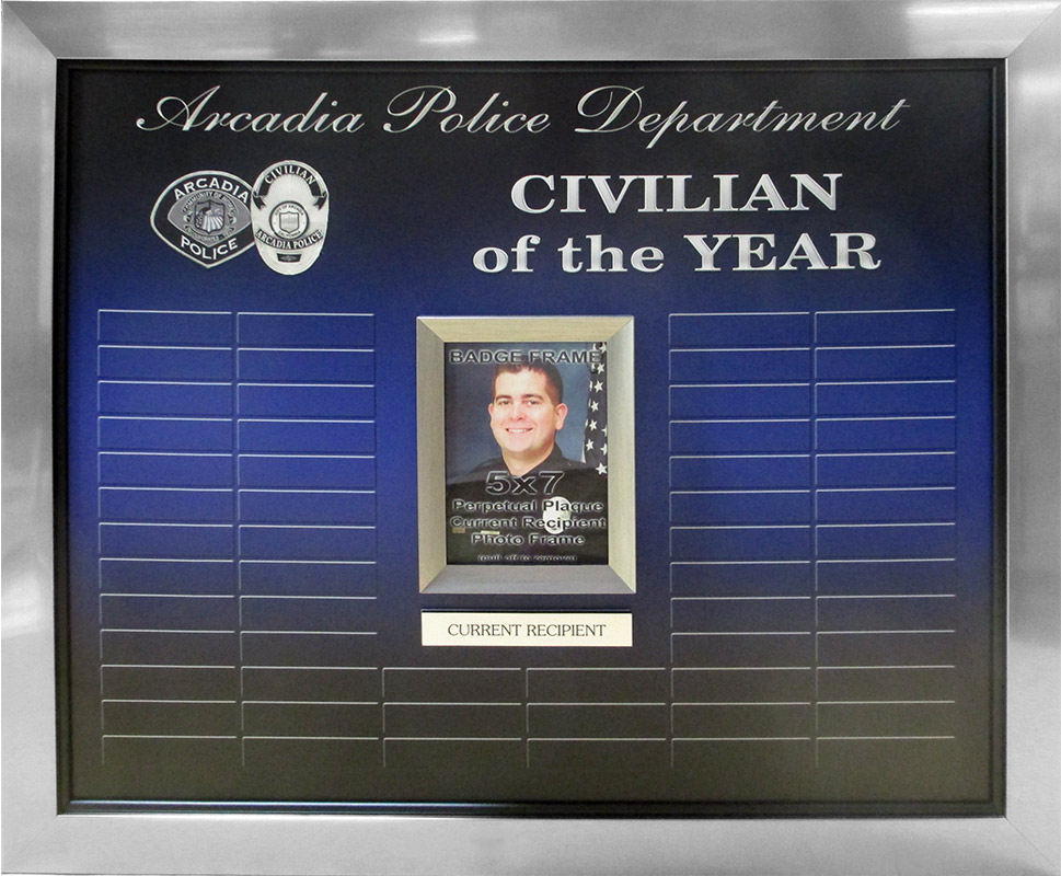 Arcadia PD - Civilian of the Year Perpetual Plaque from
Badge Frame