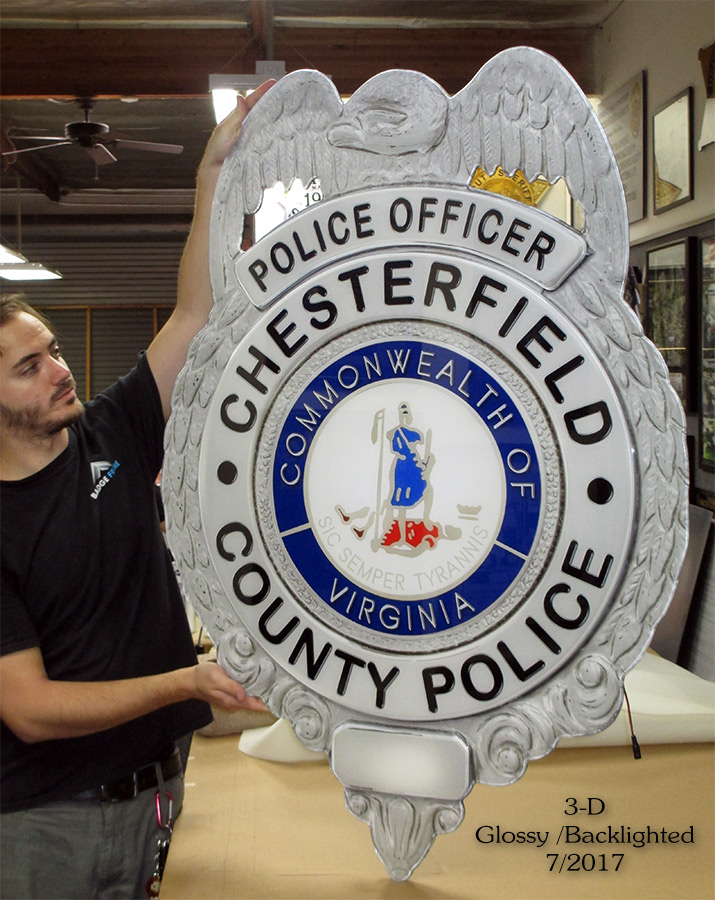 Chesterfield PD - Oversize 3-D backlighted badge from
          Badge Frame