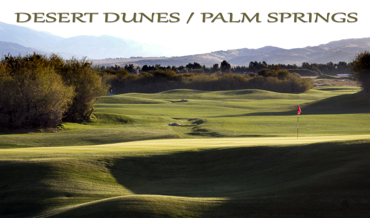 Desert Dunes - Palm Springs