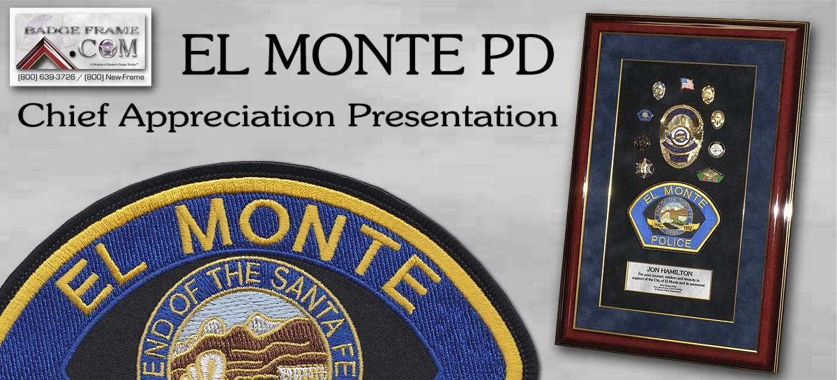 El Monte Chief's Appreciation
        Presentation