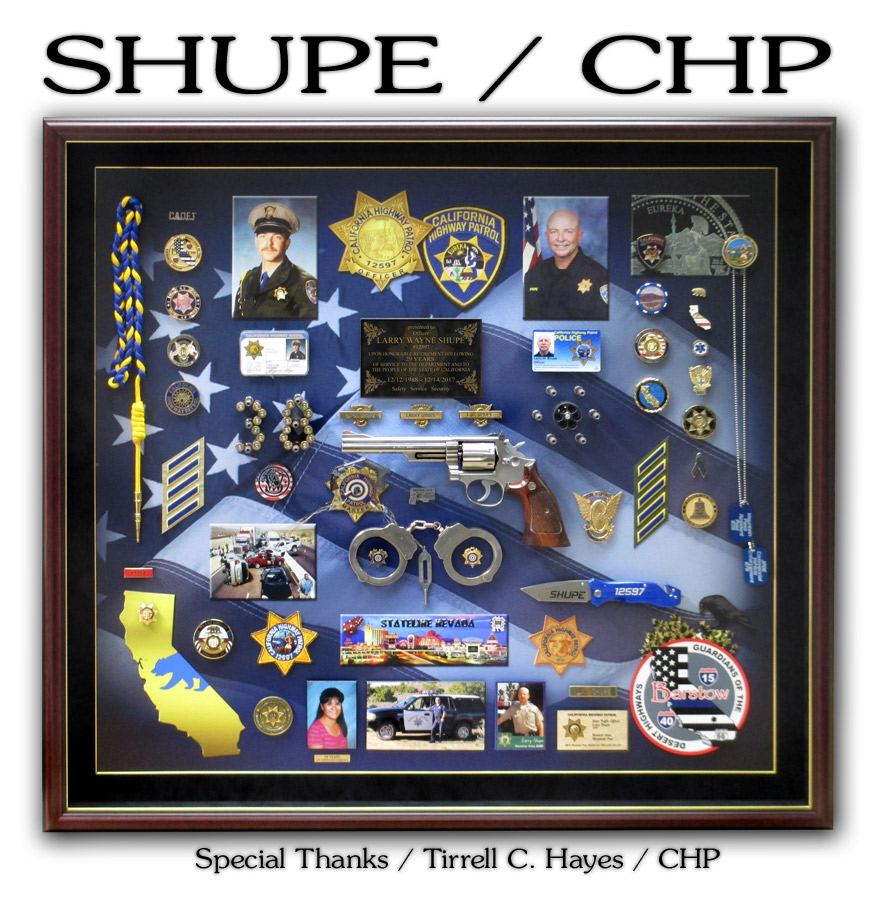 Shupe - Chp Retirement Presentation from Badge Frame.  Special thanks, Tirrell C. Hayes (CHP)
