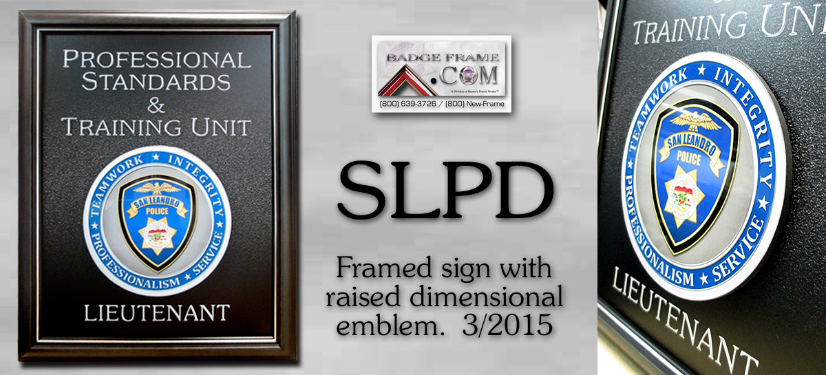 San Leandro Sign with raised
          glossy emblem. 3/2015 from Badge Frame