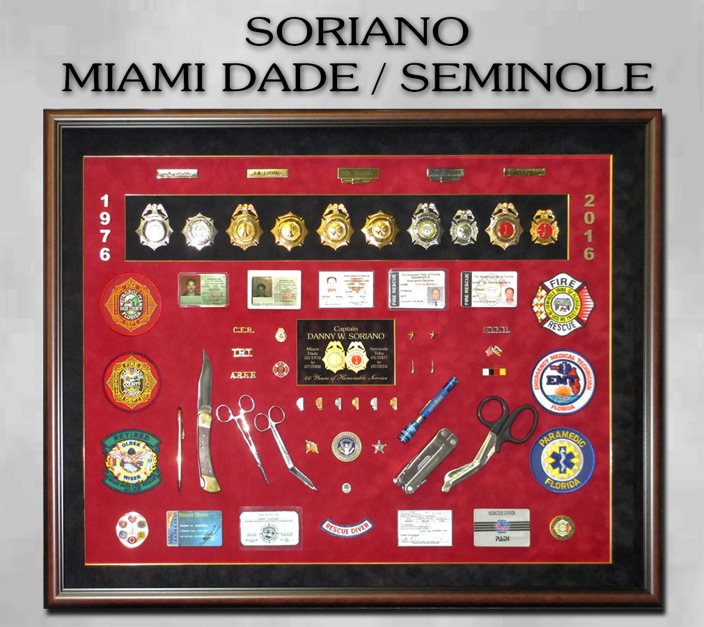 Soriano - Miami Dade and Seminole FD shadowbox from
              Badge Frame 8/2016presentation