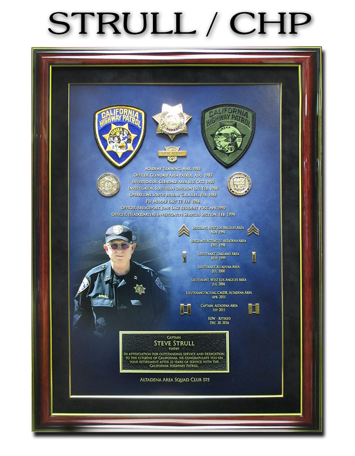 CHP Recognition
          from Badge Frame for Captain Strull CHP Retirement